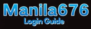 Manila676 Login Guide